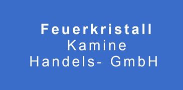 Feuerkristall Kamine Handels- GmbH
